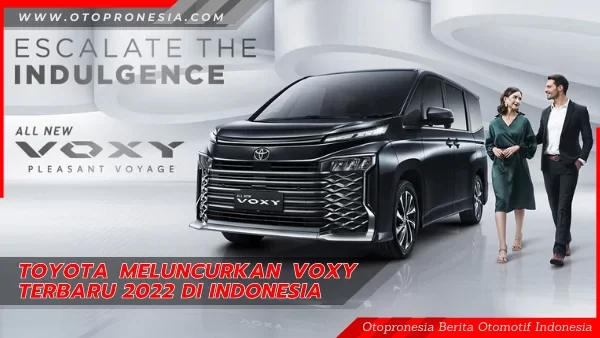 Toyota Meluncurkan Voxy Terbaru 2022 di Indonesia
